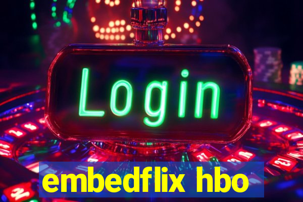 embedflix hbo